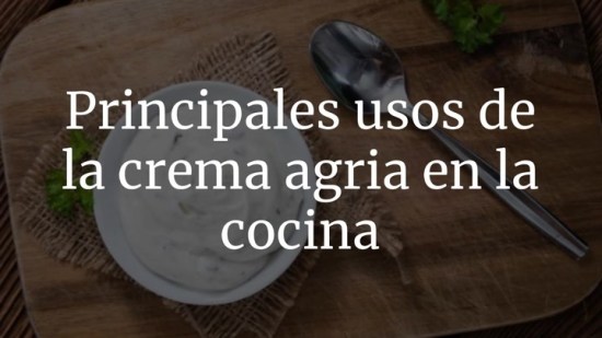 Principales usos de la crema agria en la cocina