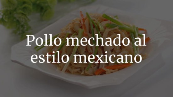 Pollo mechado al estilo mexicano