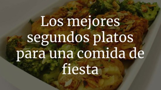 Segundos Los mejores segundos platos para una comida de fiesta