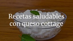 Recetas Saludables Con Queso Cottage