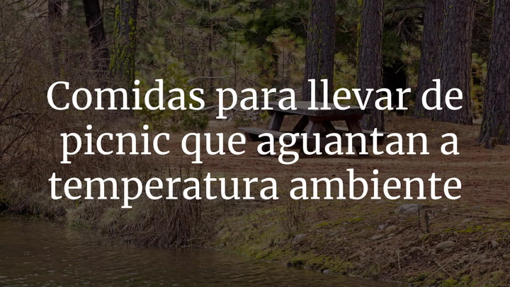 Comidas para llevar de picnic que aguantan a temperatura ambiente