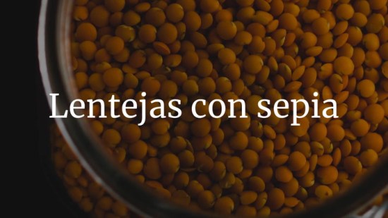 Lentejas Con Sepia