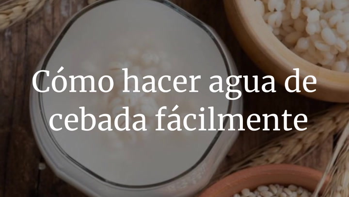 Cómo hacer agua de cebada fácilmente