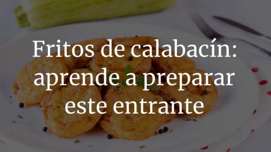 Fritos de calabacín