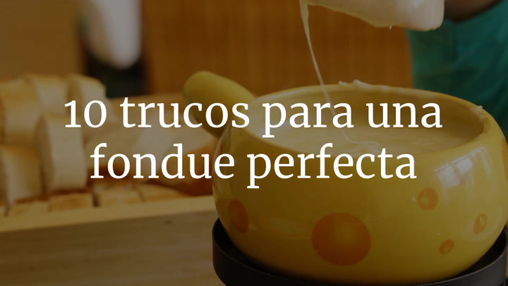 10 Trucos Para Una Fondue Perfecta