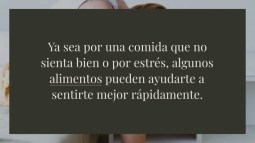 Alimentos que puedes comer si te duele el estómago o tienes náuseas