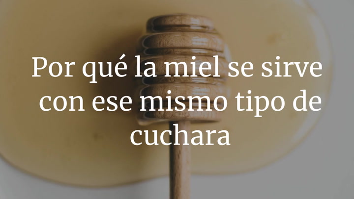 Por qué la miel se sirve con ese mismo tipo de cuchara