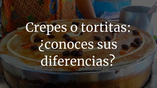 Crepes o tortitas: ¿conoces sus diferencias? 2 recetas básicas