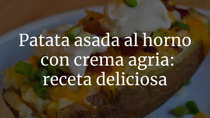 Patata asada al horno con crema agria: receta deliciosa