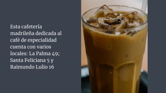 La ruta de los mejores 'iced latte' de Madrid que querrás descubrir este verano