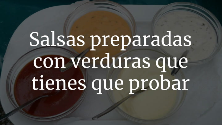 Salsas preparadas con verduras que tienes que probar