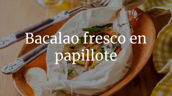 Bacalao Fresco En Papillote
