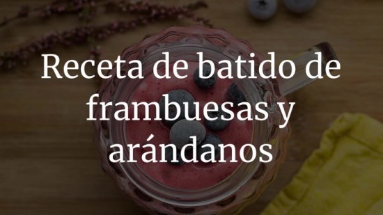 Batido de frambuesas y arándanos