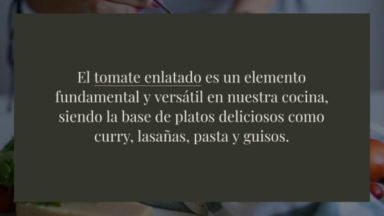 Tomate enlatado: los trucos para sacarle el máximo partido