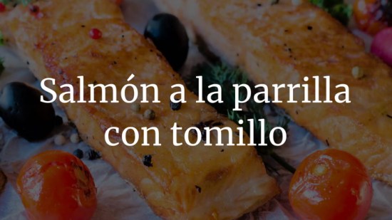 Salmón a la parrilla con tomillo