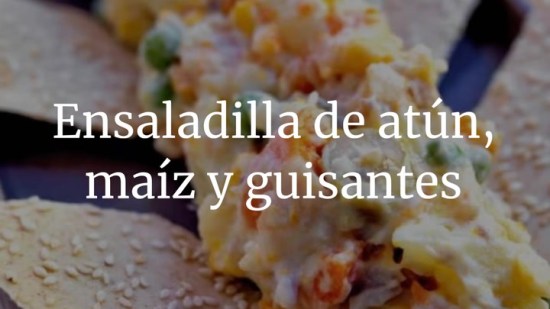 Ensaladilla de atún, maíz y guisantes