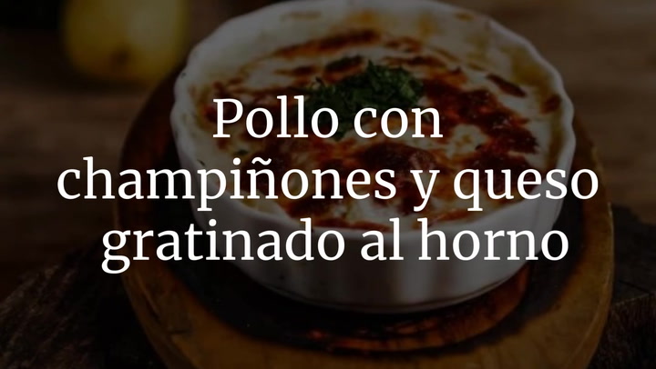 Pollo con champiñones y queso gratinado al horno