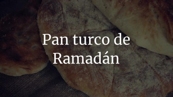 Pan turco de Ramadán
