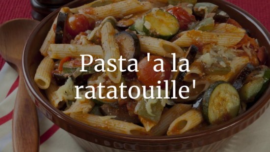 Pasta 'a la ratatouille'