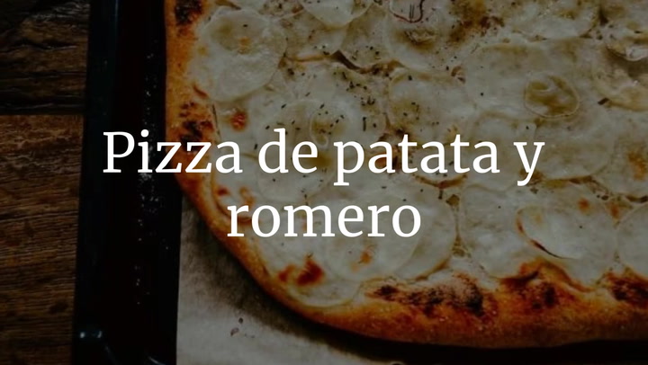 Pizza De Patata Y Romero
