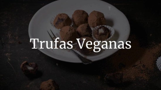 Trufas De Chocolate Receta Vegana
