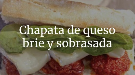 Chapata De Queso Brie Y Sobrasada