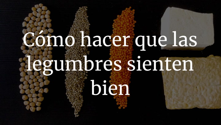 Cómo puedo hacer que las legumbres me sienten bien