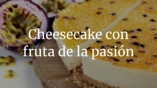 Cheesecake con fruta de la pasión