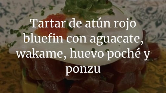 Tartar de atún rojo bluefin con aguacate, wakame, huevo poché y ponzu
