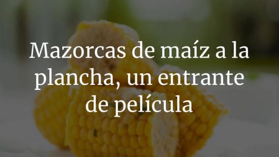 Aprende a preparar mazorcas de maíz en casa, ¡fácil y rápido!