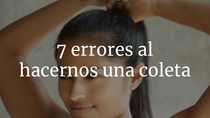 7 Errores Al Hacernos Una Coleta