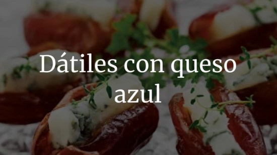 Dátiles con queso azul
