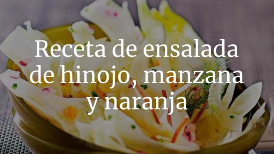 Ensalada De Hinojo Manzana Y Naranja