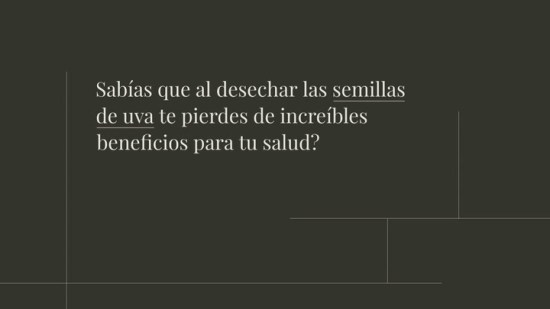 Qu Beneficios Tiene La Semilla De Uva