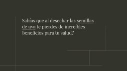 Qu Beneficios Tiene La Semilla De Uva