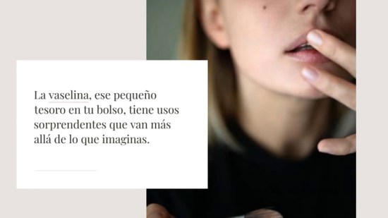 16 Usos De La Vaselina Que Ni Te Imagina