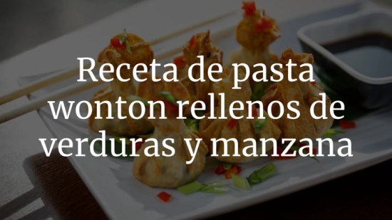 Paquetitos de pasta wonton rellenos de verduras y manzana