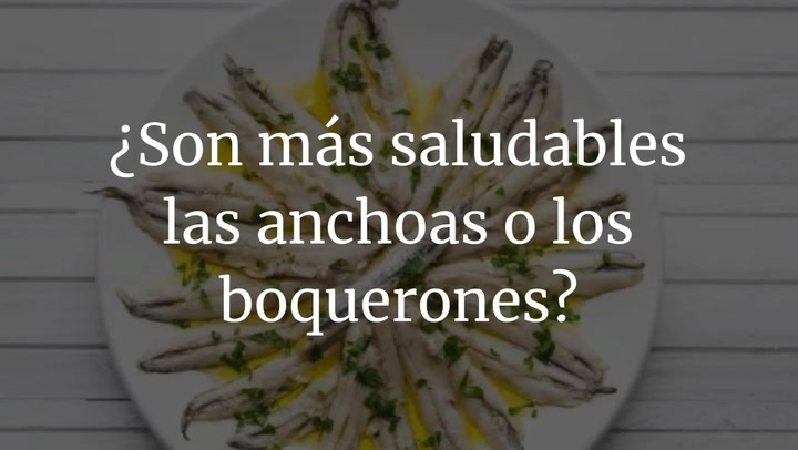 ¿Son más saludables las anchoas o los boquerones?