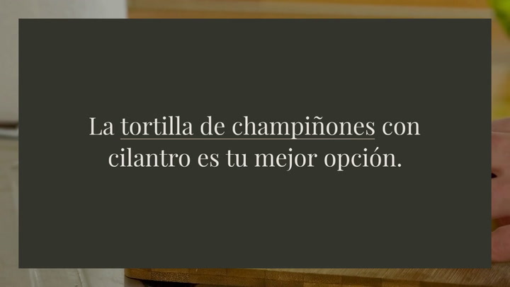 Tortilla De Setas Con Cilantro