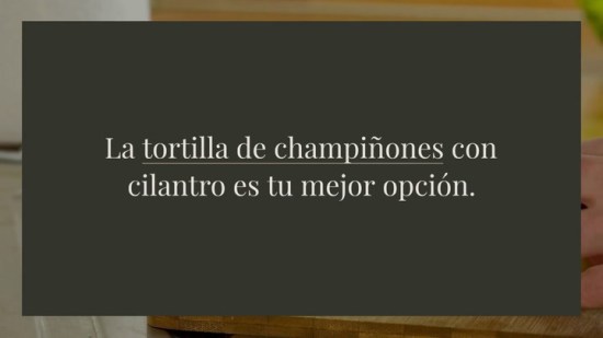 Tortilla De Setas Con Cilantro