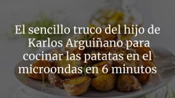 El sencillo truco del hijo de Karlos Arguiñano para cocinar las patatas en el microondas en 6 minutos