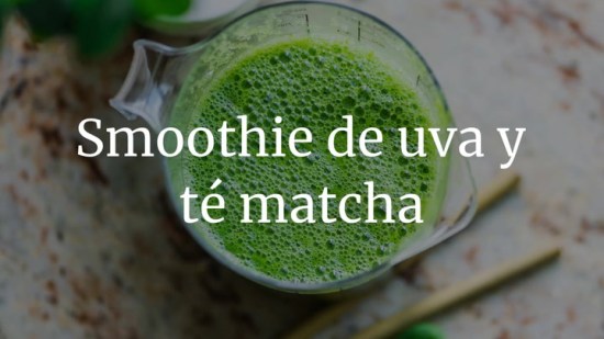 Smoothie de uva y té matcha