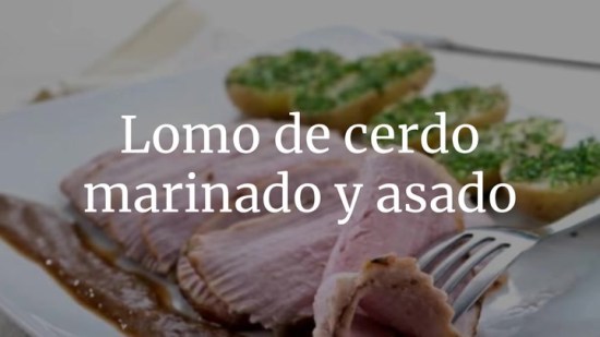 Lomo de cerdo marinado y asado