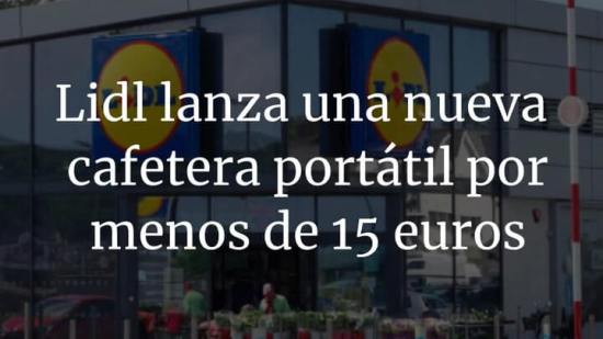 Lidl lanza una nueva cafetera portátil por menos de 15 euros