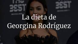 Esta es la dieta de Georgina Rodriguez para cuidarse y mantener su cuerpo