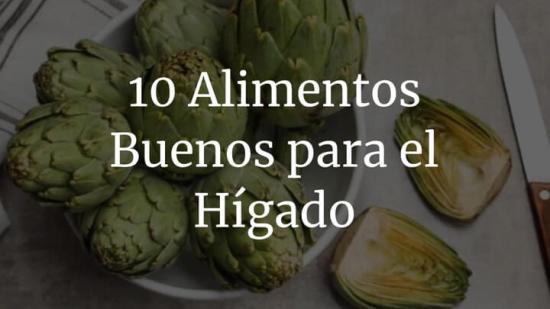 10 alimentos buenos para el hígado