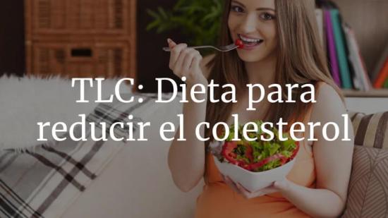 TLC, la dieta que tiene como objetivo rebajar el nivel de colesterol