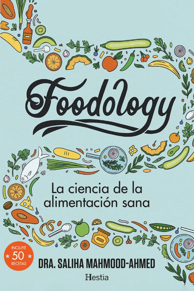 Foodology: La ciencia de la alimentación sana