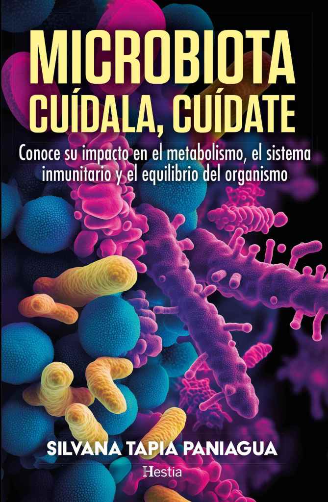 Portada del libro "Microbiota, cuídala, cuídate" de Silvana Tapia